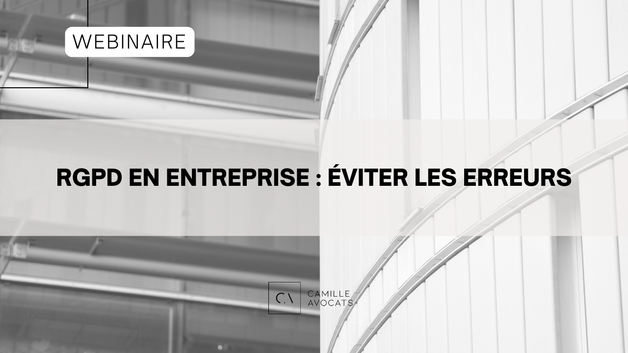 Replay disponible : notre webinaire "RGPD en entreprise : éviter les erreurs"